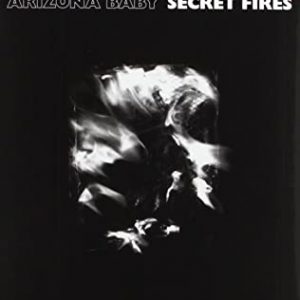 CD Arizona Baby – Secret Fires