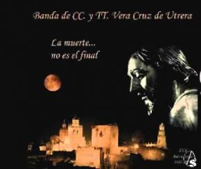 CD Banda de Cornetas y Tambores Vera Cruz de Utrera – La muerte no el final. XXX Aniversario 1981-2011