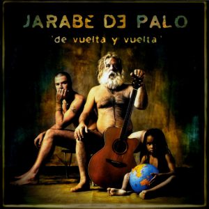 CD Jarabe de Palo – De vuelta y vuelta
