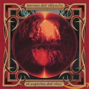 CD Héroes del Silencio – El espíritu del vino