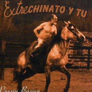 CD Extrechinato y Tu – Poesía Básica