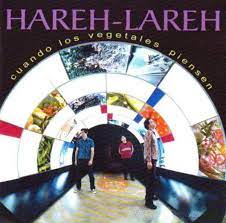 CD HAREH – LAREH – Cuando los vegetales piensen