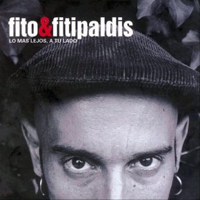 CD Fito y Fitipaldis – Lo mas lejos, a tu lado