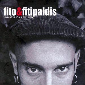 Musica Fito y Fitipaldis – Lo mas lejos, a tu lado