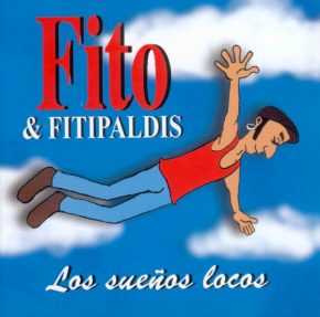 CD Fito y Fitipaldis – Los sueños locos