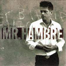 CD Juan Perro – Mr Hambre