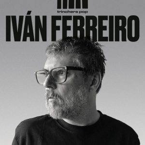 Musica Iván Ferreiro – Trinchera Pop