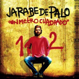 CD Jarabe de Palo – Un metro cuadrado