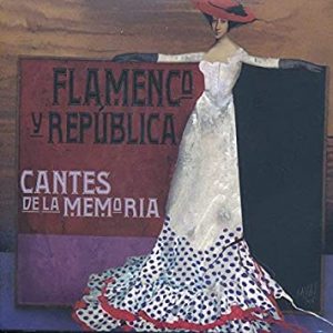 CD Flamenco y República. Cantes de la Memoria. 2 CDs