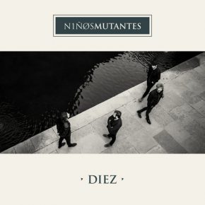 CD Niños Mutantes – Diez