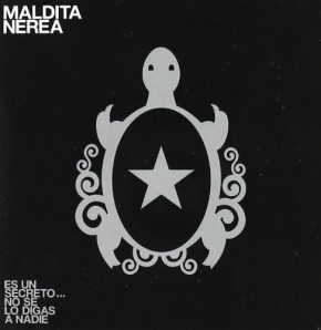 CD Maldita Nerea – Es un secreto… no se lo digas a nadie