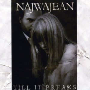 CD NAJWAJEAN – Till it breaks