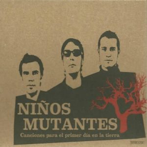 CD Niños Mutantes – Canciones para el primer día en la tierra