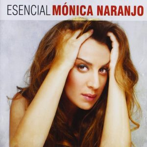 Musica Mónica Naranjo – Esencial. 2 CDs