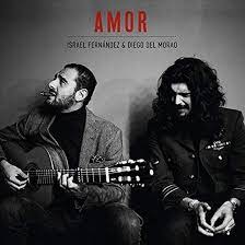 CD Israel Fernández y Diego Del Morao  – Amor