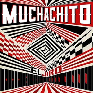 CD Muchachito Bombo Infierno – El jiro