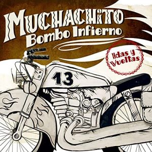 CD Muchachito Bombo Infierno – Idas y Vueltas