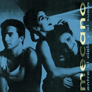 Musica Mecano – Entre el cielo y el suelo