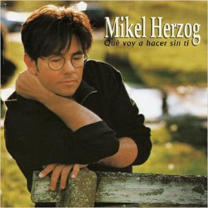 CD Mikel Herzog – Qué voy a hacer sin ti
