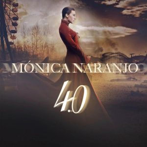 CD Mónica Naranjo – 4.0