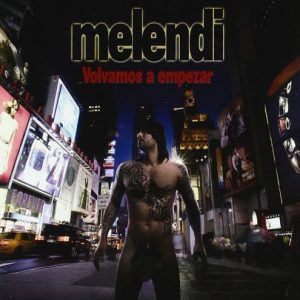 Musica Melendi – Volvamos a empezar