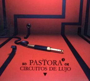 CD Pastora – Circuitos de lujo