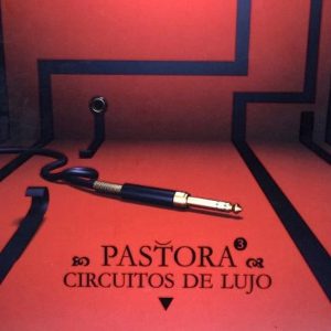 CD Pastora – Circuitos de lujo