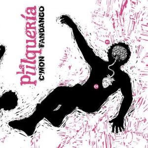 CD La Pulquería – C´Mon fandango