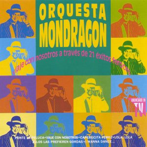 CD Orquesta Mondragón – Viaje con nosotros a través de 21 Éxitos feroces