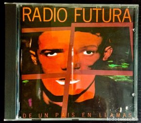 CD Radio Futura – De un país en llamas