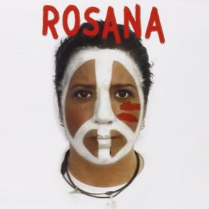 CD Rosana – A las buenas y a las malas