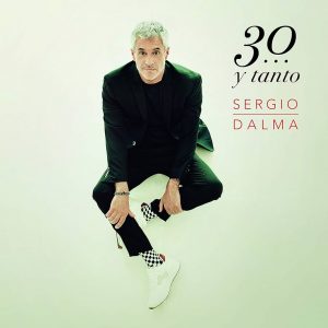 Musica Sergio Dalma – 30… y tanto. CD + DVD