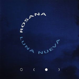 CD Rosana – Luna Nueva