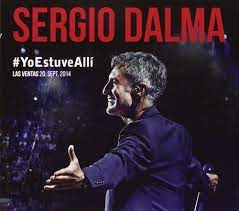 CD Sergio Dalma – #Yo Estuve Allí . Las Ventas 20 Sept. 2014. 2 CDs + DVD