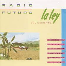 CD Radio Futura – La ley del desierto