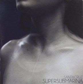 CD Supersubmarina – Santacruz. CD + DVD