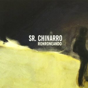 CD Señor Chinarro – Ronroneando
