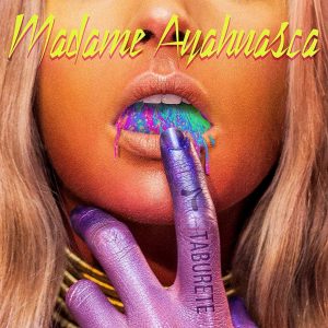 CD Taburete –  Madame Ayahuasca