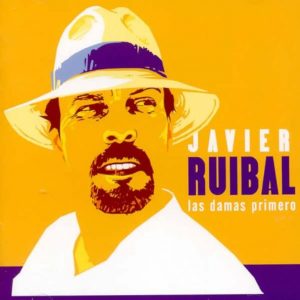 Musica Javier Ruibal – Las damas primero