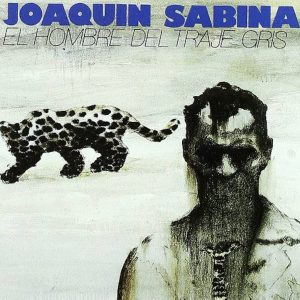 CD Joaquin Sabina – El hombre del traje gris