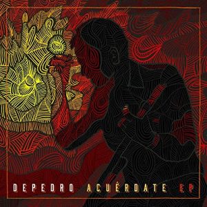 CD Depedro – Acuérdate EP