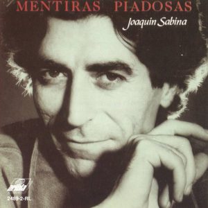 Musica Joaquin Sabina – Mentiras piadosas