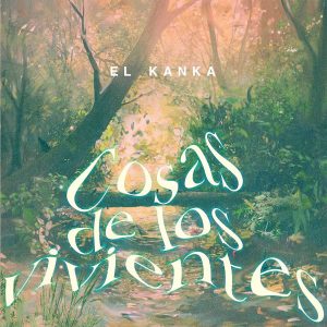 Musica El Kanka – Cosas de los vivientes. CD + Libro