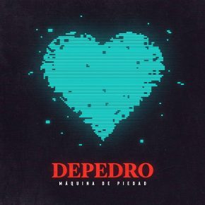 CD Depedro – Máquina de piedad