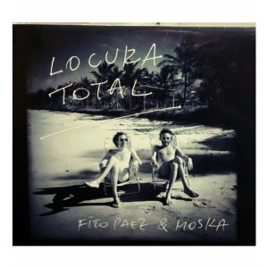 CD Fito Paez y Moska – Locura total