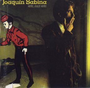 CD Joaquin Sabina – Hotel, dulce hotel