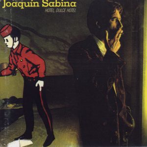 CD Joaquin Sabina – Hotel, dulce hotel