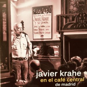 Musica Javier Krahe – en el Café Central de Madrid. CD + DVD