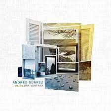 CD Andrés Suárez – Desde una ventana
