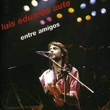 CD Luis Eduardo Aute – Entre amigos